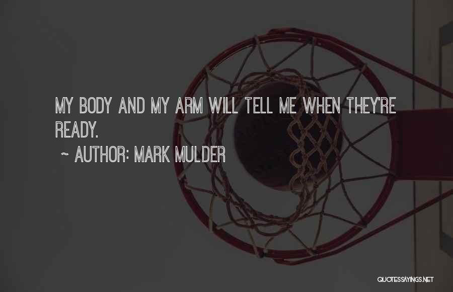 Mark Mulder Quotes 1806352