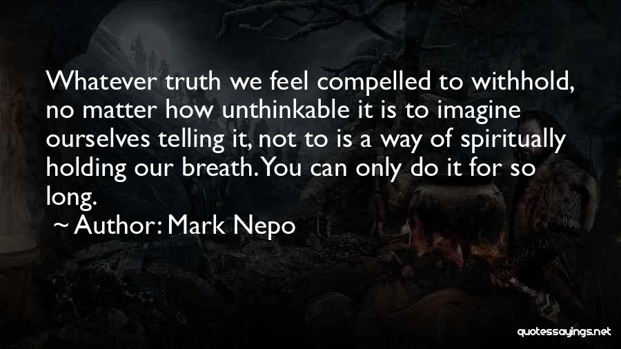 Mark Nepo Quotes 1172252
