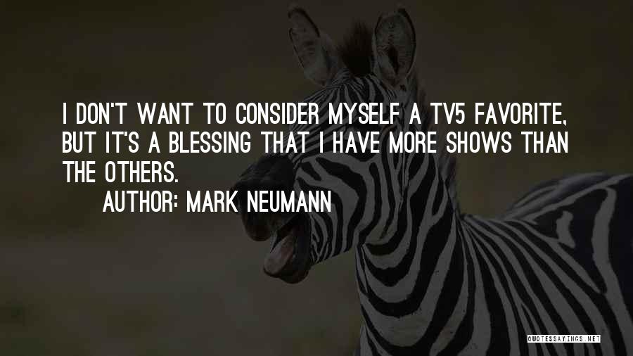 Mark Neumann Quotes 149049