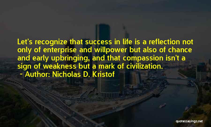 Mark Nicholas Quotes By Nicholas D. Kristof