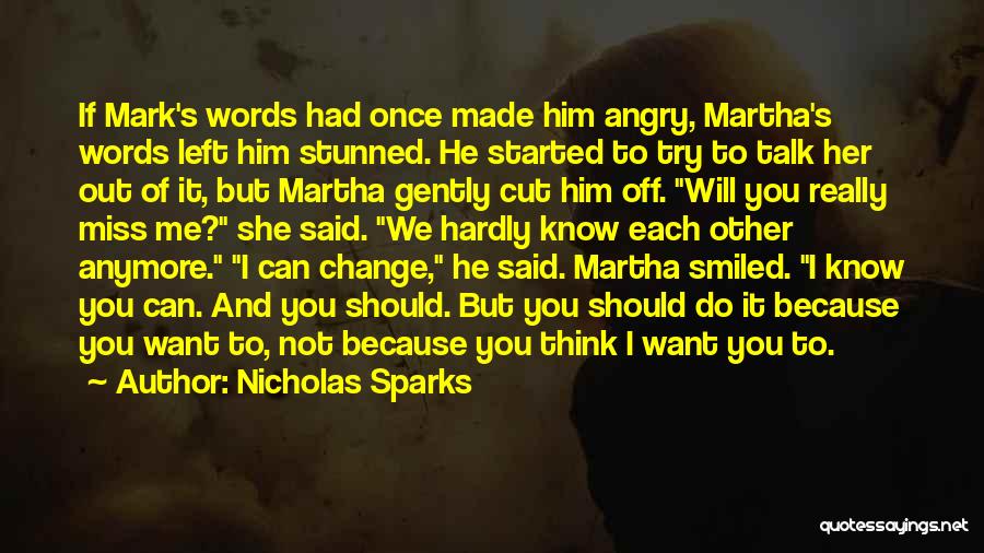 Mark Nicholas Quotes By Nicholas Sparks