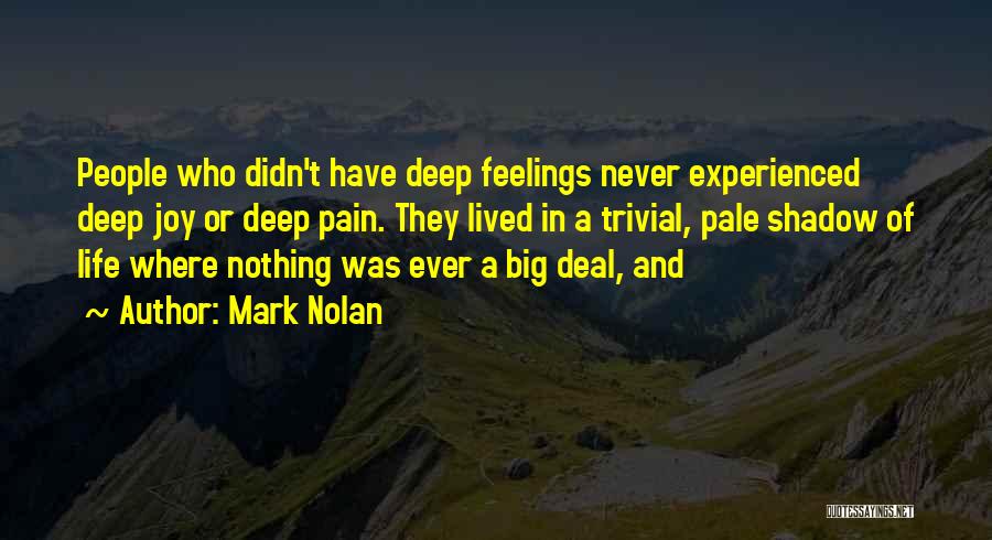 Mark Nolan Quotes 1346687