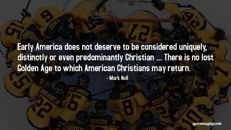 Mark Noll Quotes 1920301 Mark Noll Quotes 1920301