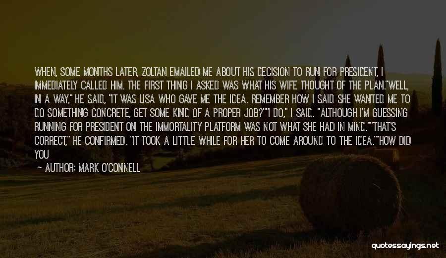 Mark O'Connell Quotes 1259662