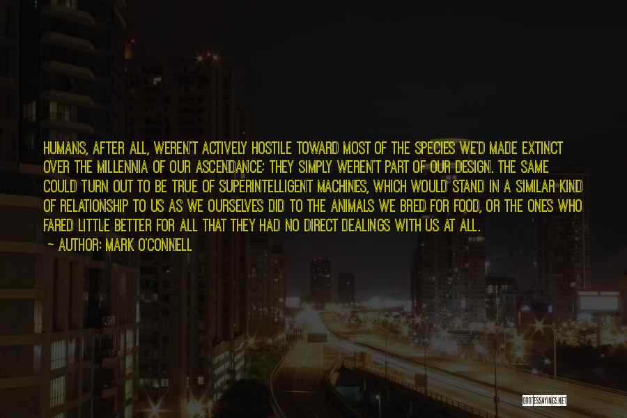 Mark O'Connell Quotes 1701179