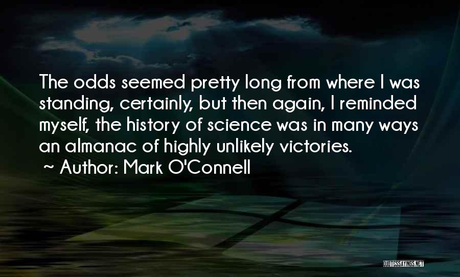 Mark O'Connell Quotes 341094