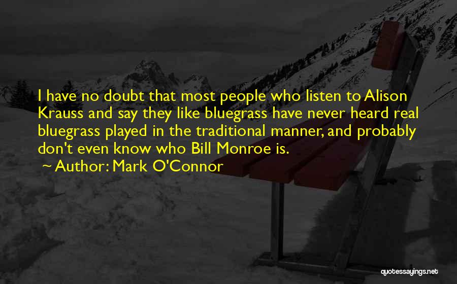 Mark O'Connor Quotes 1210382