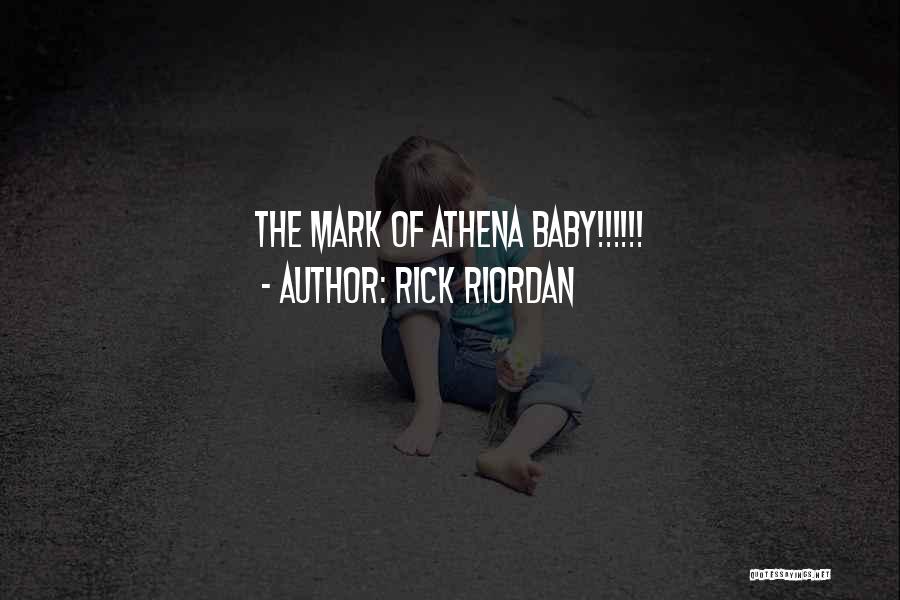 Mark Of Athena Quotes By Rick Riordan