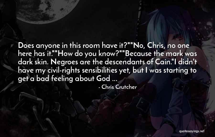 Mark Of Cain Quotes By Chris Crutcher Mark Of Cain Quotes By Chris Crutcher