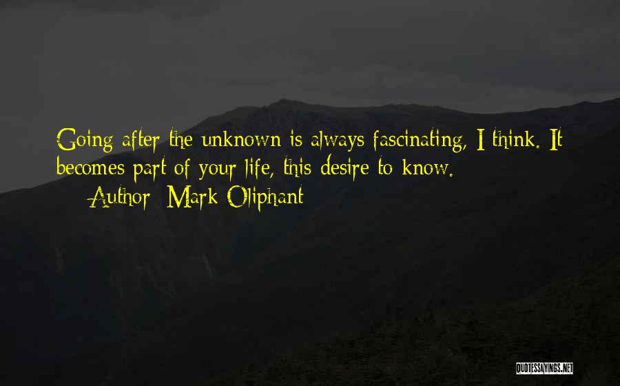 Mark Oliphant Quotes 935008