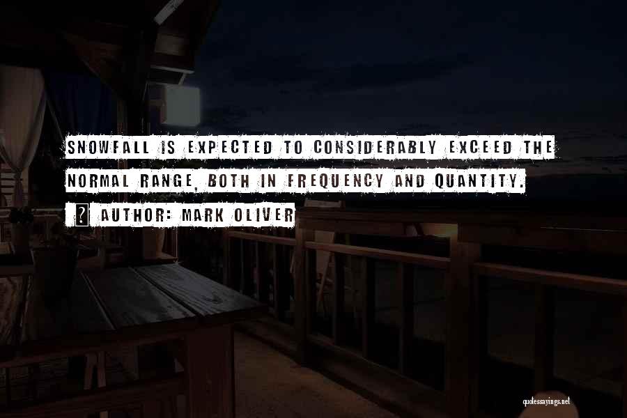 Mark Oliver Quotes 758494