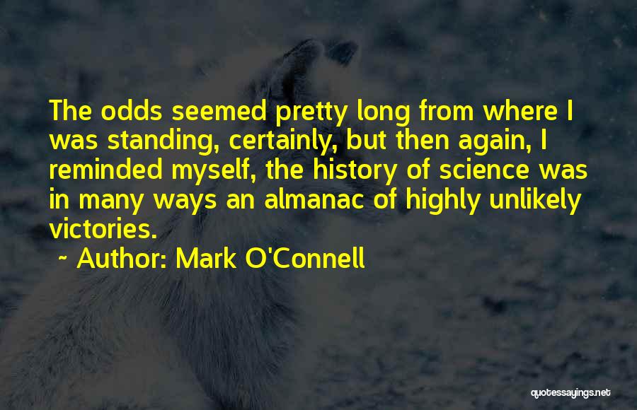 Mark O'mara Quotes By Mark O'Connell