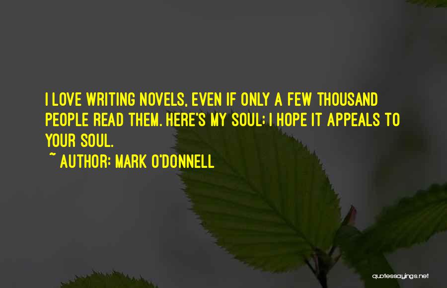 Mark O'mara Quotes By Mark O'Donnell