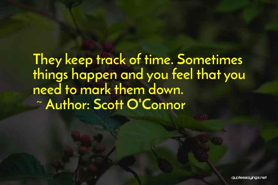 Mark O'mara Quotes By Scott O'Connor