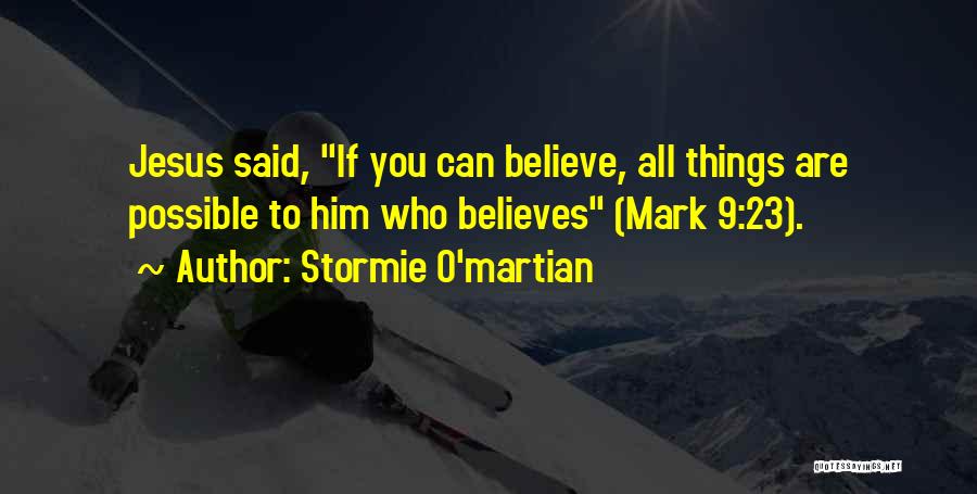 Mark O'mara Quotes By Stormie O'martian