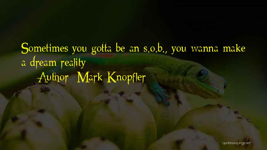 Mark O'meara Quotes By Mark Knopfler