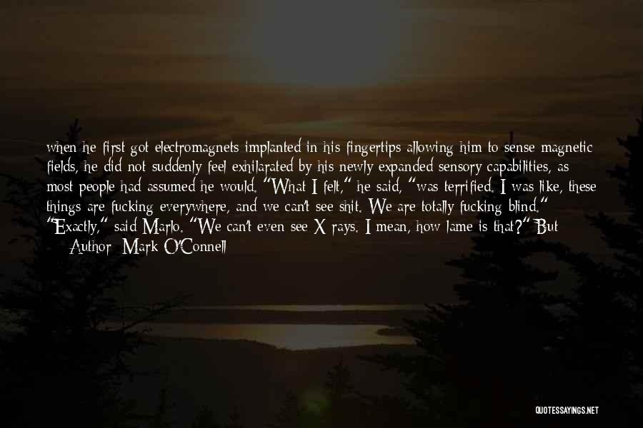 Mark O'meara Quotes By Mark O'Connell