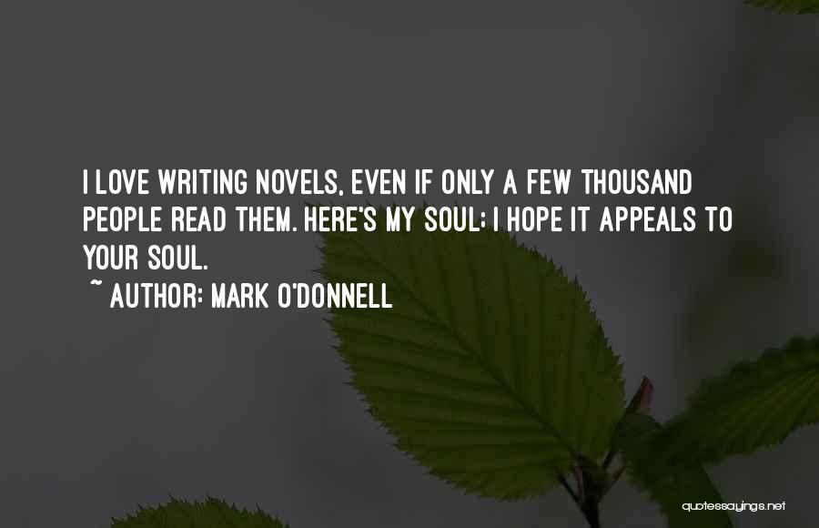 Mark O'meara Quotes By Mark O'Donnell