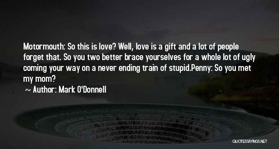 Mark O'meara Quotes By Mark O'Donnell