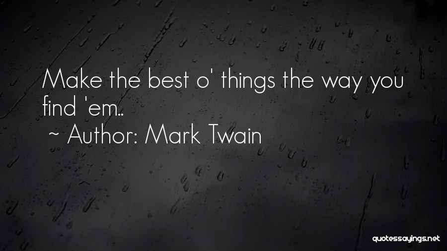 Mark O'meara Quotes By Mark Twain