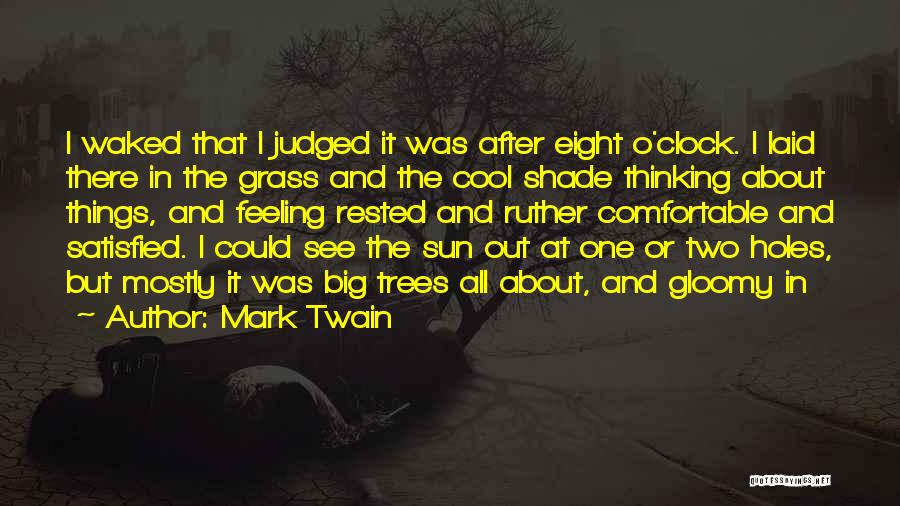 Mark O'meara Quotes By Mark Twain