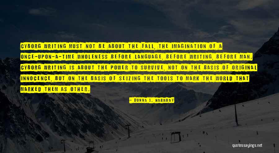 Mark On The World Quotes By Donna J. Haraway Mark On The World Quotes By Donna J. Haraway