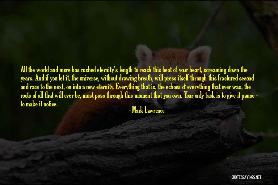 Mark On The World Quotes By Mark Lawrence Mark On The World Quotes By Mark Lawrence