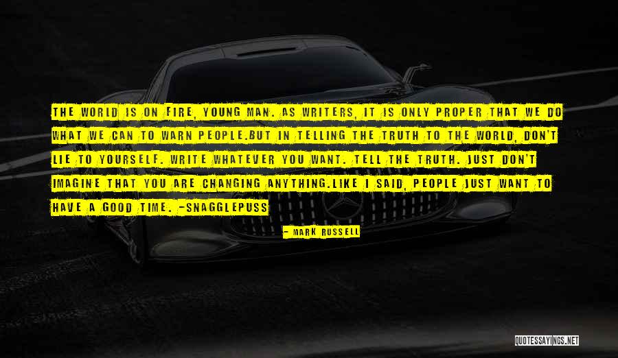 Mark On The World Quotes By Mark Russell Mark On The World Quotes By Mark Russell