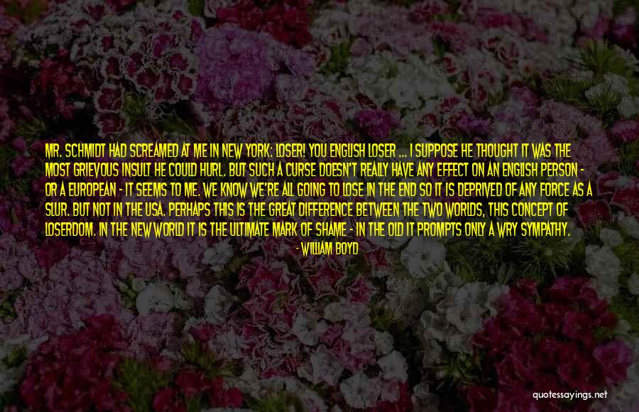 Mark On The World Quotes By William Boyd Mark On The World Quotes By William Boyd