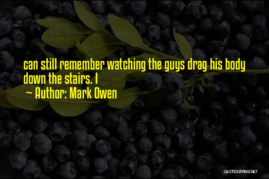 Mark Owen Quotes 2231149