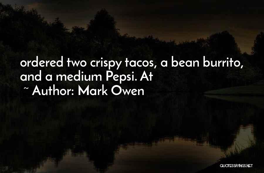 Mark Owen Quotes 95982