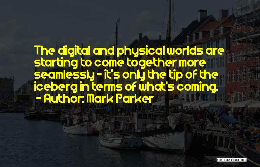 Mark Parker Quotes 742057