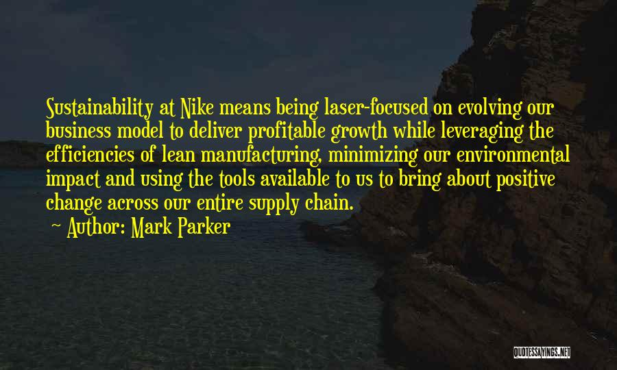 Mark Parker Quotes 757793