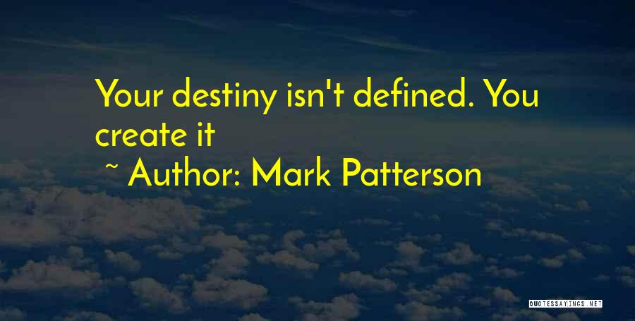 Mark Patterson Quotes 760833