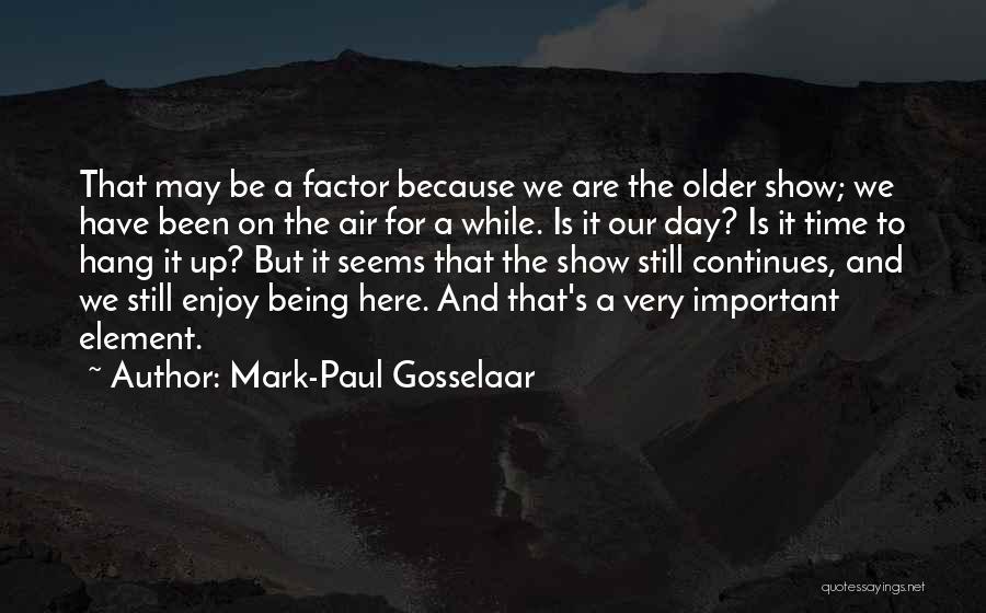 Mark-Paul Gosselaar Quotes 1897525