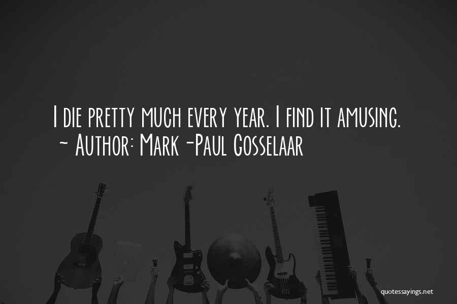 Mark-Paul Gosselaar Quotes 494465