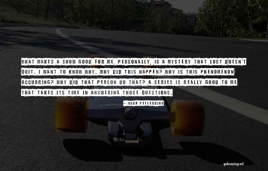 Mark Pellegrino Quotes 1426558 Mark Pellegrino Quotes 1426558