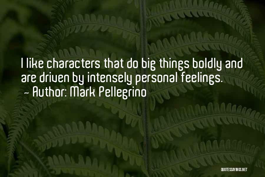 Mark Pellegrino Quotes 1462920