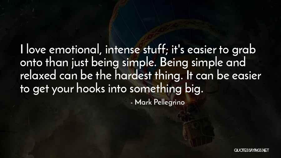 Mark Pellegrino Quotes 874978