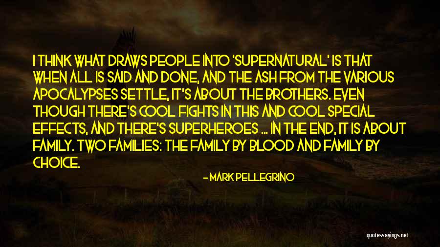 Mark Pellegrino Supernatural Quotes By Mark Pellegrino