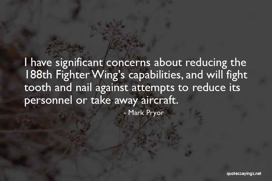 Mark Pryor Quotes 1507603