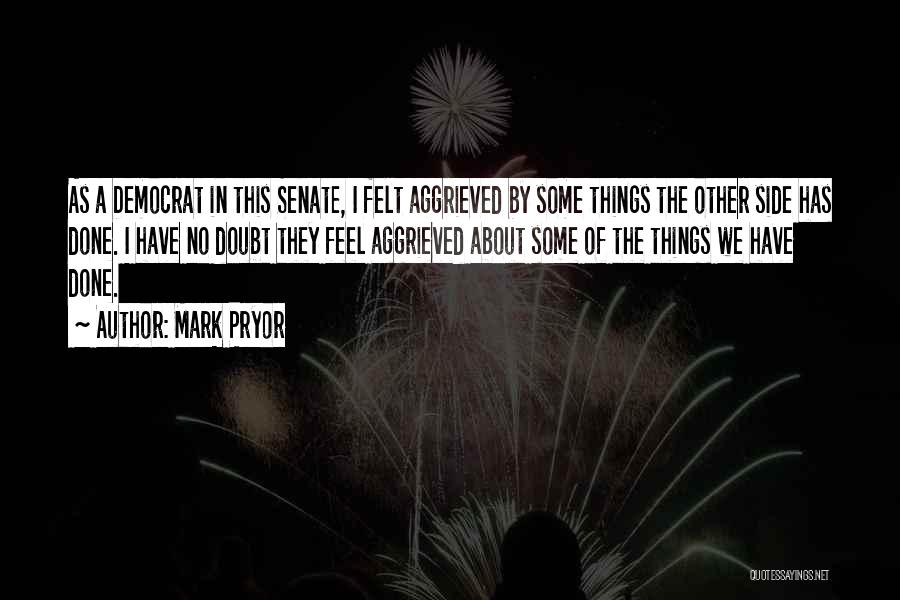 Mark Pryor Quotes 549639