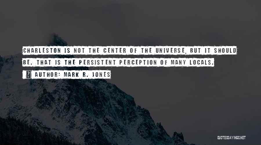 Mark R. Jones Quotes 1284552