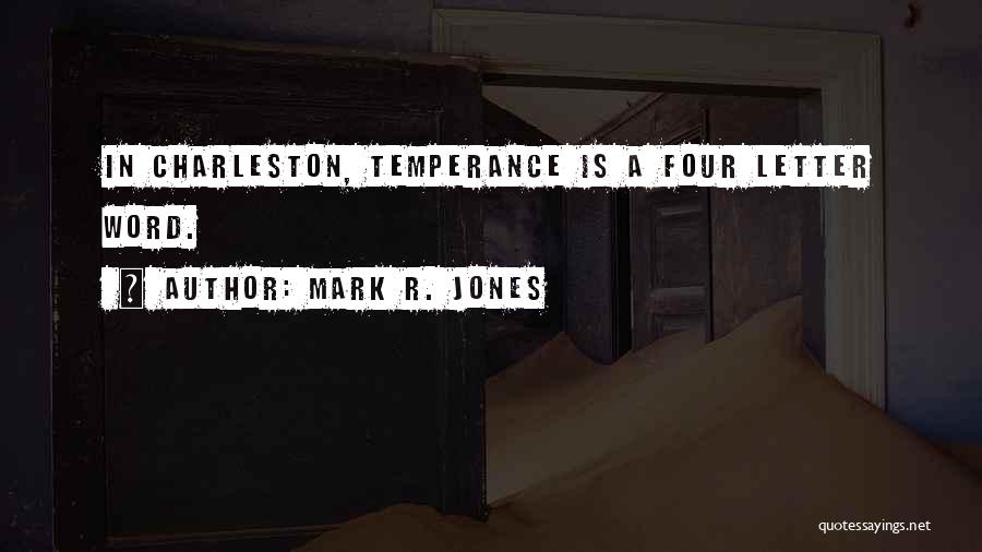 Mark R. Jones Quotes 851202