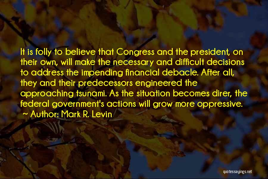 Mark R. Levin Quotes 1698938