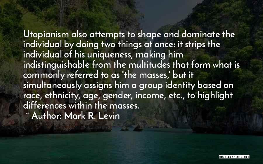 Mark R. Levin Quotes 1719593