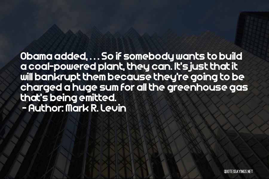 Mark R. Levin Quotes 702615