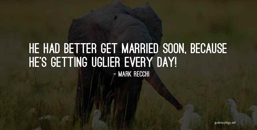 Mark Recchi Quotes 2264770 Mark Recchi Quotes 2264770