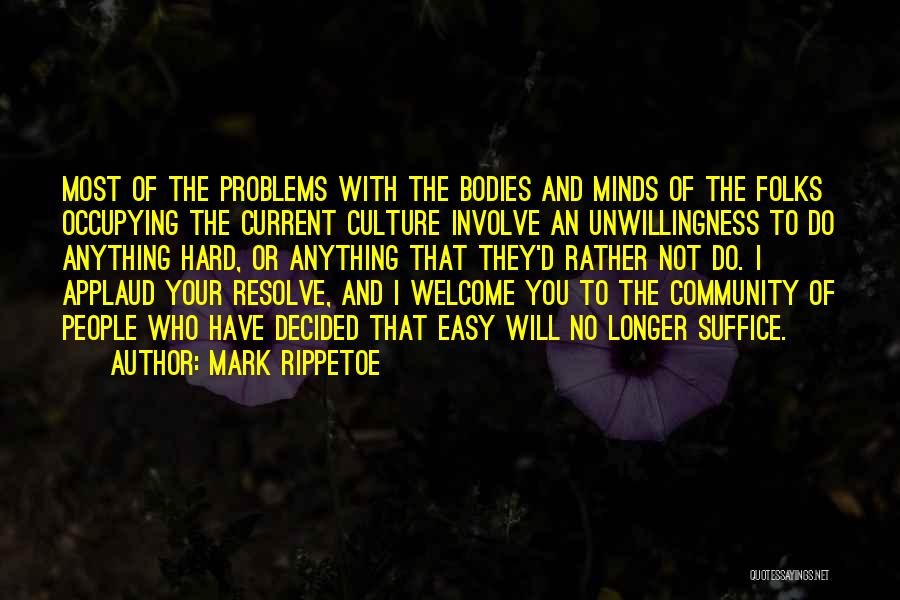 Mark Rippetoe Quotes 1091867