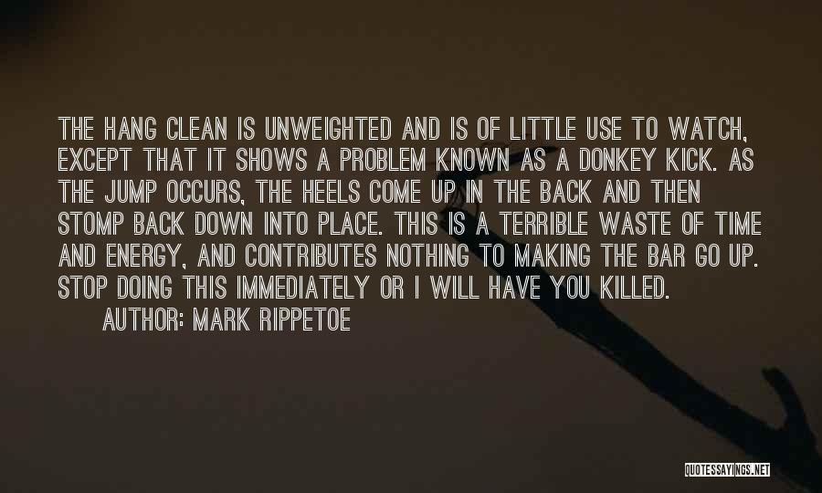 Mark Rippetoe Quotes 1290864